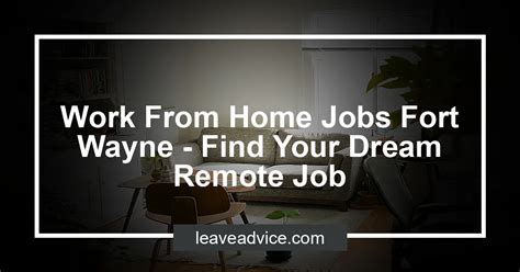 View similar jobs with this employer. . Remote jobs fort wayne